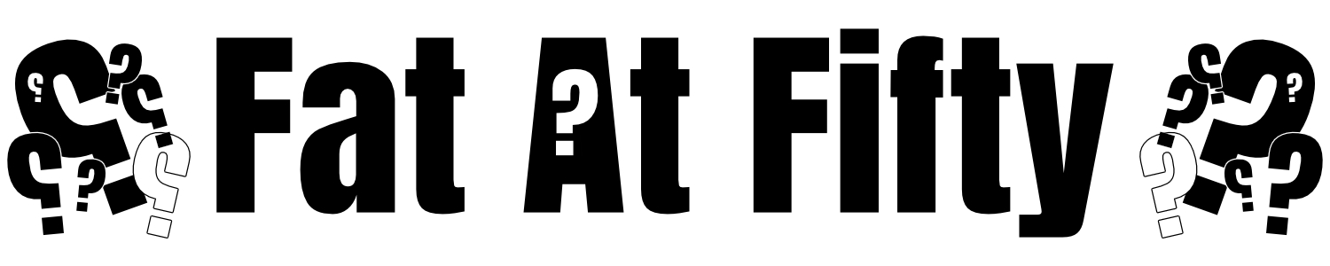 Fat at Fifty Banner